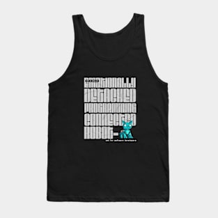 Meet my Robot-Cat. Emotionally Detached, Programming-Connected Tank Top